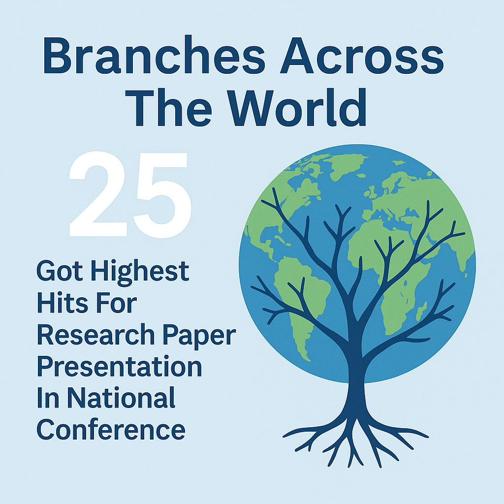 Branches Across The World 25Got Highest Hits For Research Paper Presentation In National Conference